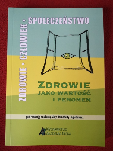 image: Zdrowie jako wartość i fenomen: książka pod redakcją dr Aliny Bernadetty Jagiełłowicz