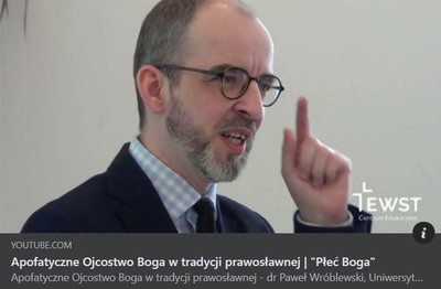 image: Dr Paweł Wróblewski o apofatycznym Ojcostwie Boga