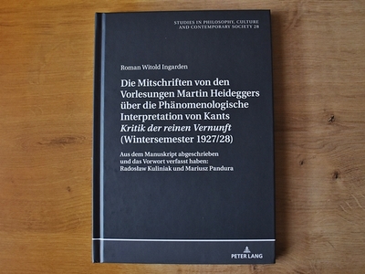 image: Notatki Ingardena z wykładów Haideggera w wydaniu prof. Radosława Kuliniaka i dr. Mariusza Pandury (Peter Lang 2020)